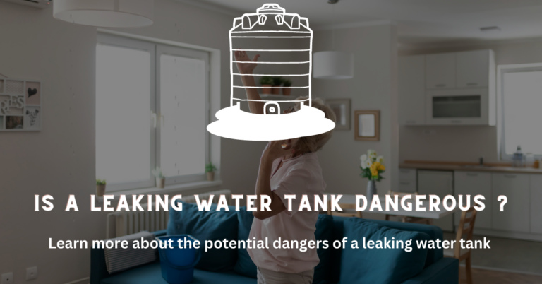 Is a leaking water tank dangerous ? | What You Need to Know